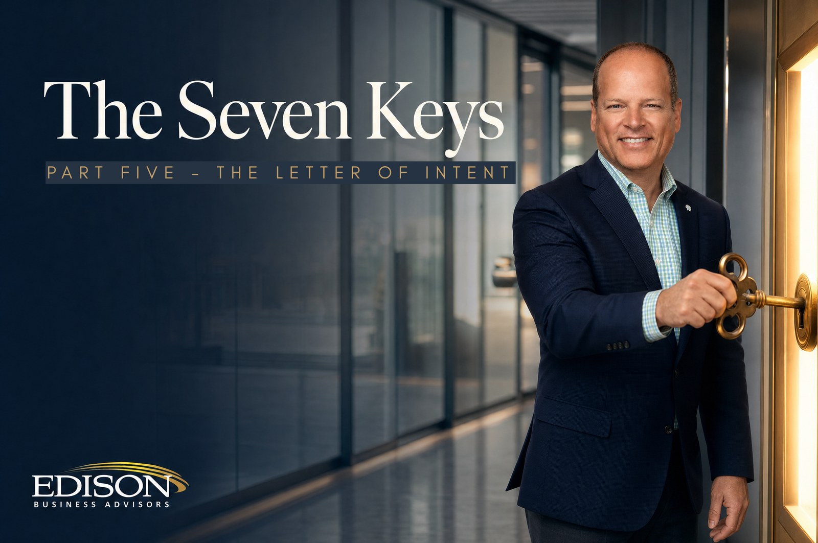 The Seven Keys, Part Five: The Letter of Intent